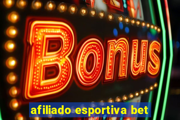 afiliado esportiva bet